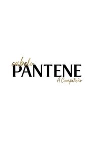 Cabelo Pantene - A Competição poster