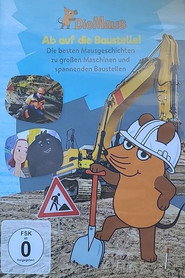 Die Maus - Ab auf die Baustelle