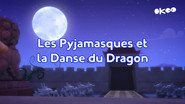 Les Pyjamasques et la danse du dragon