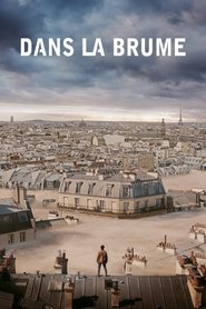 Voir Dans la brume en streaming vf gratuit sur streamizseries.net site special Films streaming