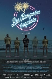 فيلم Orquesta Los Bengalas 2021 مترجم اونلاين