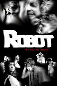 Kiss the Scientist: Robot