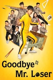 Poster Goodbye Mr. Loser 2015