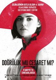 Doğruluk mu Cesaret mi?