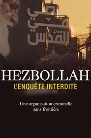 Hezbollah, l'enquête interdite постер