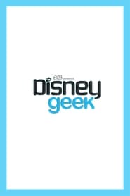 D23’s Disney Geek