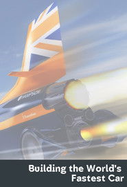 Building the World's Fastest Car (2020)