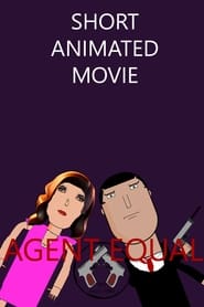 Agent Equal The Movie 2024