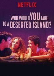 فيلم Who Would You Take to a Deserted Island? 2019 مترجم اونلاين