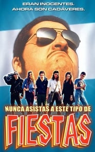 Nunca asistas a este tipo de fiestas 2000 映画 吹き替え