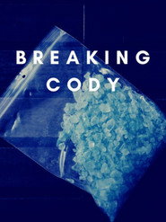Breaking Cody