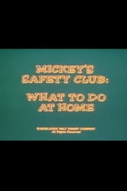 Poster for Mickey's Safety Club: What to Do at Home