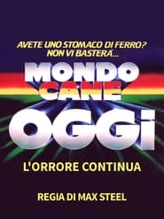 Poster Mondo cane oggi - L'orrore continua