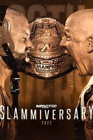 IMPACT Wrestling: Slammiversary 2022) IMPACT Wrestling: Slammiversary 2022 (2022)