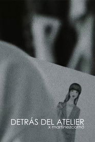 Detr&aacute;s del Atelier (2018)