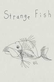 Strange Fish streaming