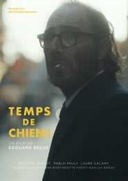 Film Temps de chien ! streaming