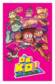 OK K.O.! Let's Be Heroes постер