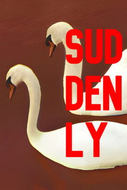 Suddenly (The Moment when Snapshots of the Soul were Taken)