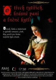 Poster O třech rytířích, krásné paní a lněné kytli