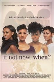 Poster for If Not Now, When