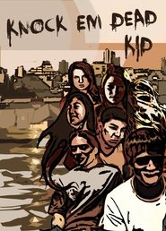 Knock 'Em Dead, Kid (2009)