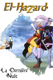 El Hazard, le Monde Magnifique 2 : La Dernière Nuit