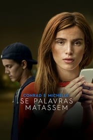 Assistir Conrad e Michelle: Se Palavras Matassem Online HD