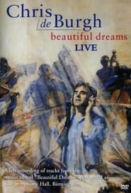 Chris De Burgh: Beautiful Dreams Live