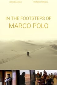 In the Footsteps of Marco Polo (2008)