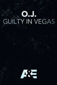 O.J.: Guilty in Vegas (2017) O.J.: Guilty in Vegas (2017)