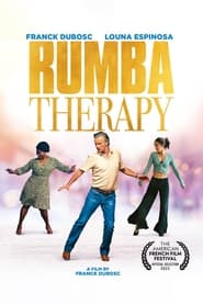 Full Cast of Rumba Therapy