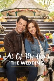 All of My Heart: The Wedding movie