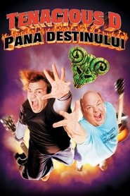 Tenacious D - Pana destinului (2006)