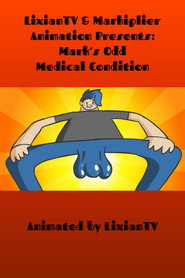 Mark’s Odd Medical Condition