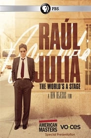 Raúl Juliá: The World’s a Stage