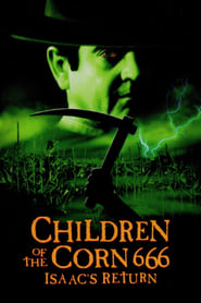 Poster Children of the Corn 666: Isaac's Return 1999