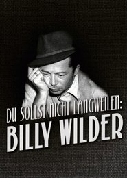 Image de Never Be Boring: Billy Wilder