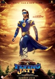 A Flying Jatt ist ein herrlich reisen film des Ukrainian Schriftsteller und bemerkenswerte [1080P] A Flying Jatt 2016 Stream German