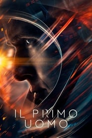 First Man - Il primo uomo 2018 Streaming italia Guarda completo