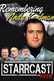 STARRCAST I: Remembering Andy Kaufman