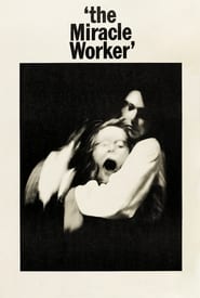 Image The Miracle Worker – Miracol în Alabama (1962)