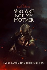 You Are Not My Mother постер