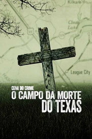 Assistir Cena do Crime: O Campo da Morte no Texas online grátis