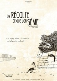 On récolte ce que l'on sème