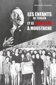 Les Enfants de Terezin et le Monstre à Moustache (2019)