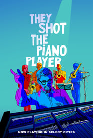 They Shot the Piano Player постер