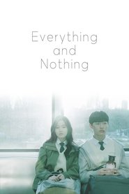 Everything and Nothing (2019) Everything and Nothing (2019)