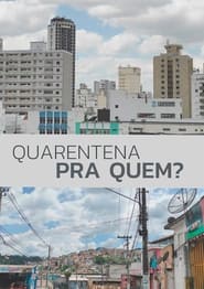 Poster Quarentena Pra Quem?