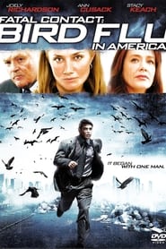 Virus mortal (2006) Fatal Contact: Bird Flu in America